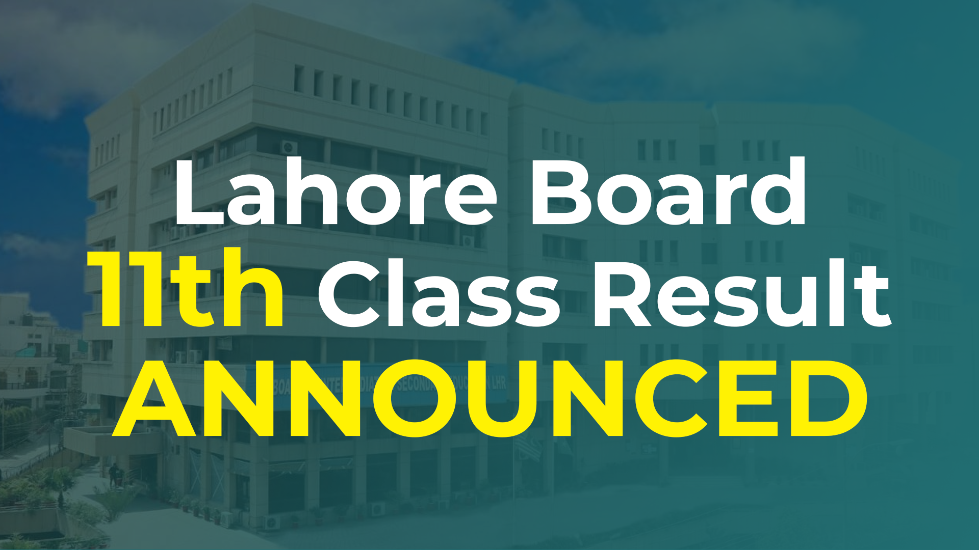 Lahore Board 11th Class Result 2022 BISE Lahore Result