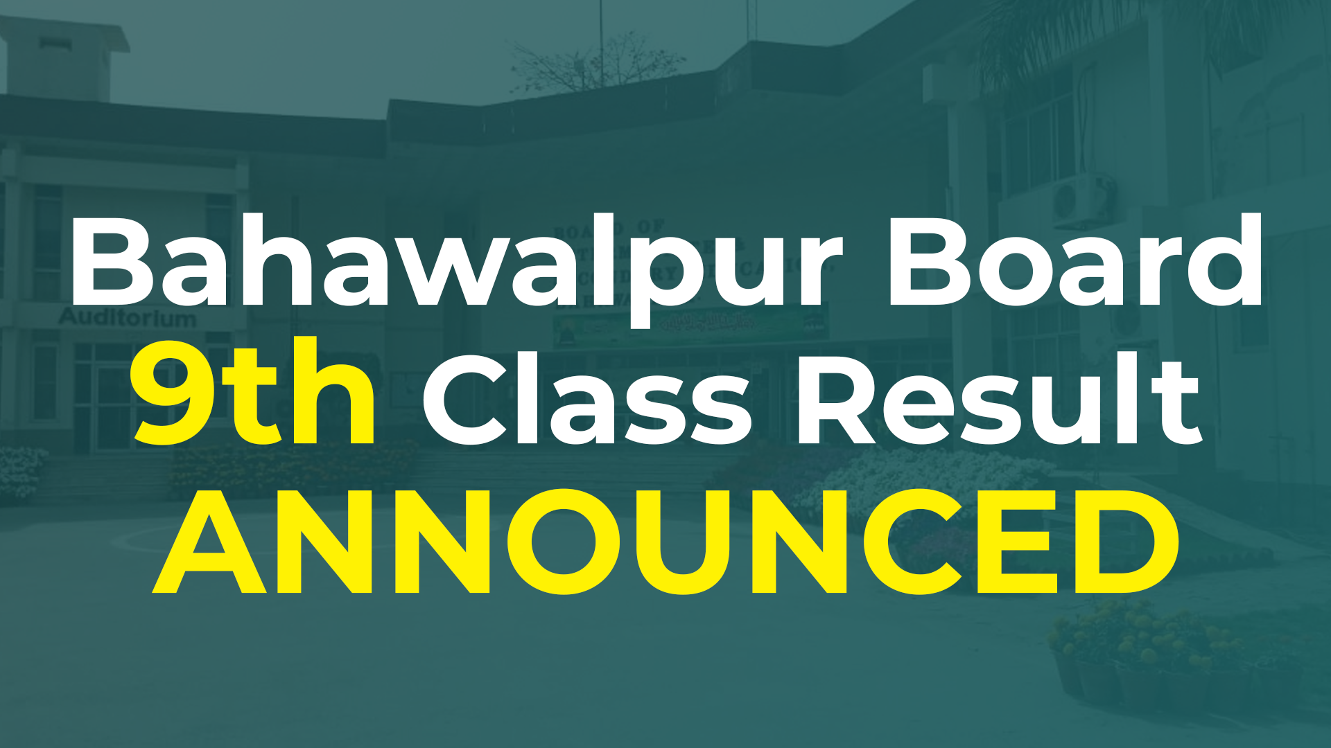 9th Class Result 2024 Bahawalpur Bahawalpur Board Result