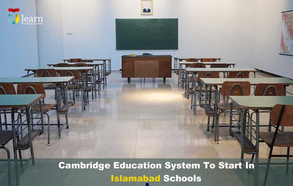 Cambridge Education system starts in Islamabad schools