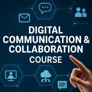 Digital Communication & Collaboration